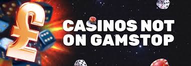 Exploring Casinos Not Registered on Gamstop 807752065