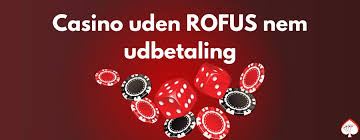 Danske Casinoer Uden Rofus En Guide til Ansvarligt Spil