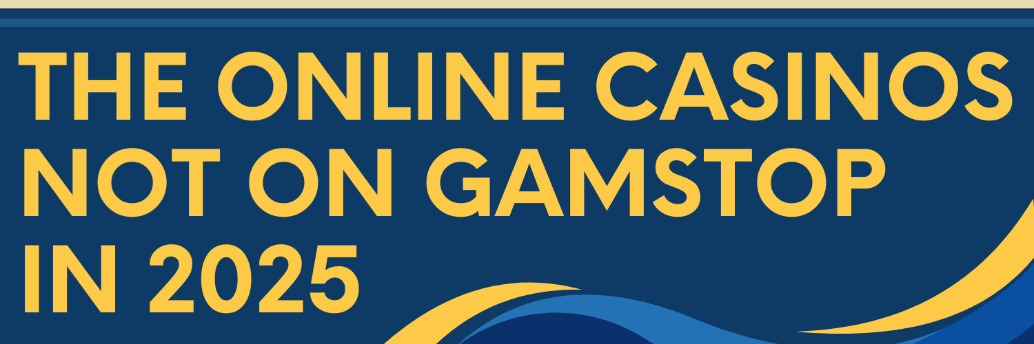 Exploring Non-Gamstop Casinos Your Guide to Seamless Gaming