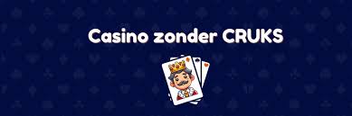 Betrouwbare Casino Zonder CRUKS Ontdek De Beste Opties -776989528 Betrouwbare Casino Zonder CRUKS Ontdek De Beste Opties -776989528