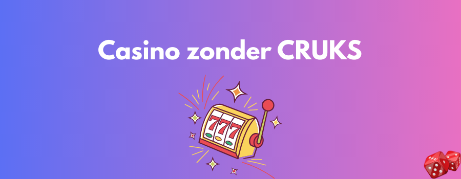 Ontdek de Beste Online Casino's Zonder CRUKS Top 5 Opties