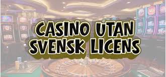 Casino Utan Svensk Licens En Djupgående Guide -1648190762