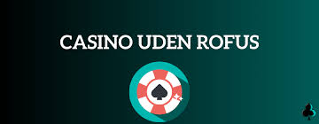 Bedste casino uden ROFUS i Danmark -282746651 Bedste casino uden ROFUS i Danmark -282746651